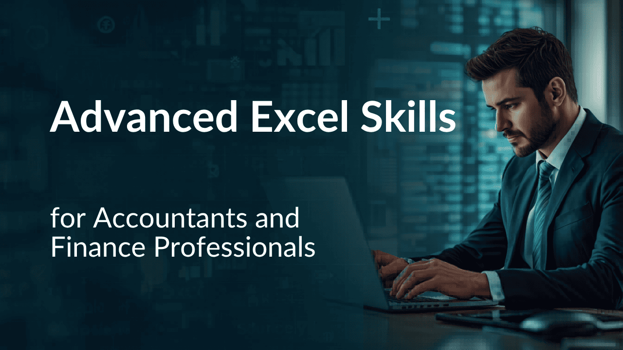 Advanced Excel Skills for Accountants and Finance Professionals in Ahmedabad – The Ultimate Guide to Career Growth