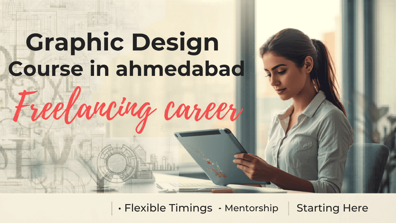 Graphic Design Course in Ahmedabad for Freelancing Career