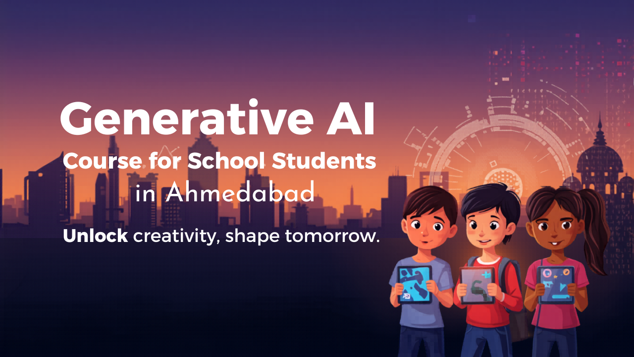 Generative AI Course for School Students in Ahmedabad