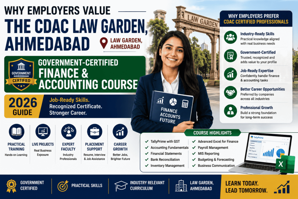 Why Employers Value the CDAC Law Garden, Ahmedabad Government Certificate Finance & Accounting Course (2026)